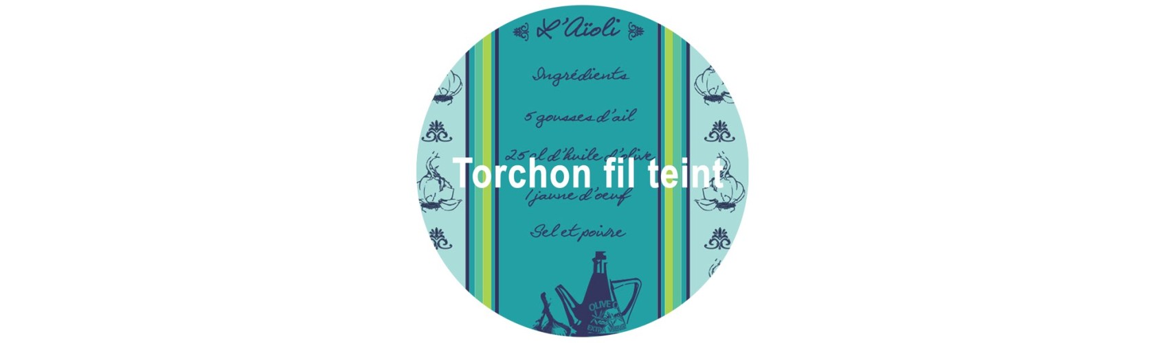 Collection TORCHON FIL TEINT